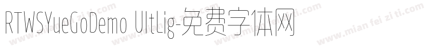 RTWSYueGoDemo UltLig字体转换